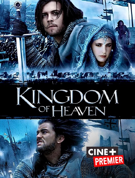 Ciné+ Premier - Kingdom of heaven (director's cut)