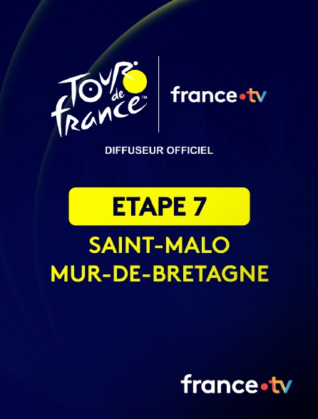 france.tv - Cyclisme - Tour de France 2025 : étape 7 (Saint-Malo / Mûr-de-Bretagne-Guerlédan)