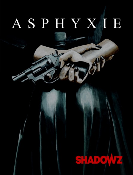 Shadowz - Asphyxie