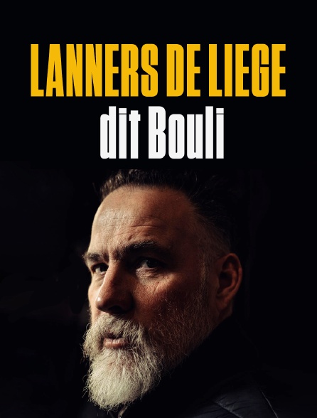 Lanners de Liège, dit Bouli