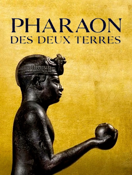 Pharaon des deux terres