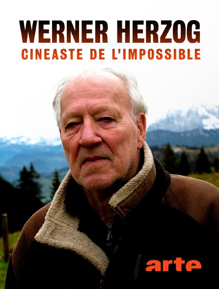 Arte - Werner Herzog, cinéaste de l'impossible