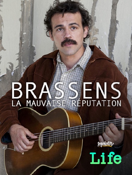 Molotov Channels Life - Brassens, la mauvaise réputation