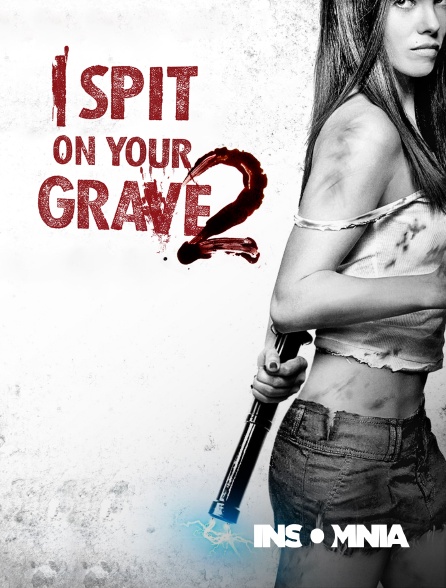 INSOMNIA - I Spit on Your Grave 2