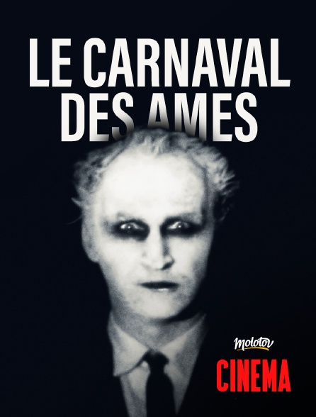 Molotov Channels Cinéma - Le Carnaval des âmes