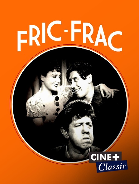 Ciné+ Classic - Fric-Frac