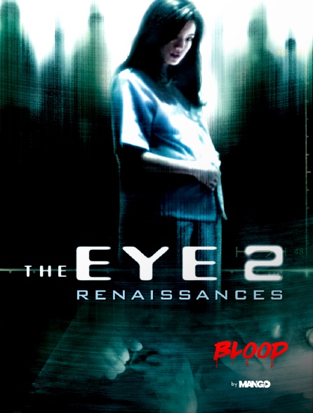 BLOOD by MANGO - The eye 2 : Renaissances