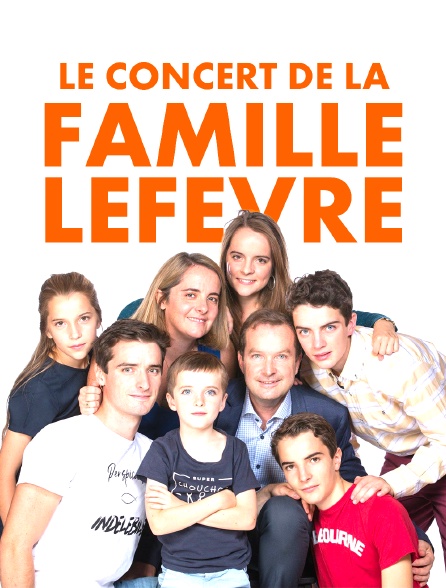 Le concert de la famille Lefèvre