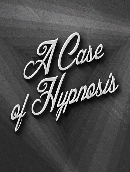A Case of Hypnosis