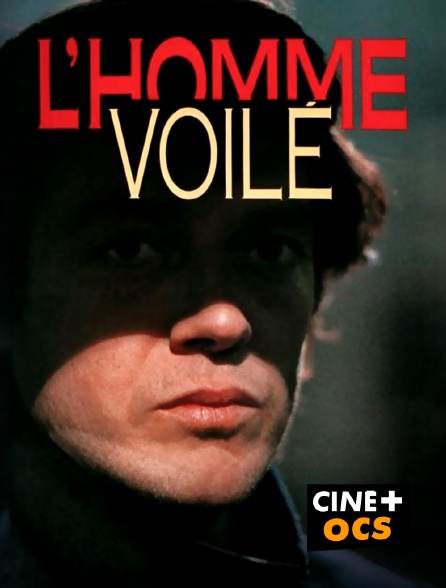 CINÉ Cinéma - L'homme voilé