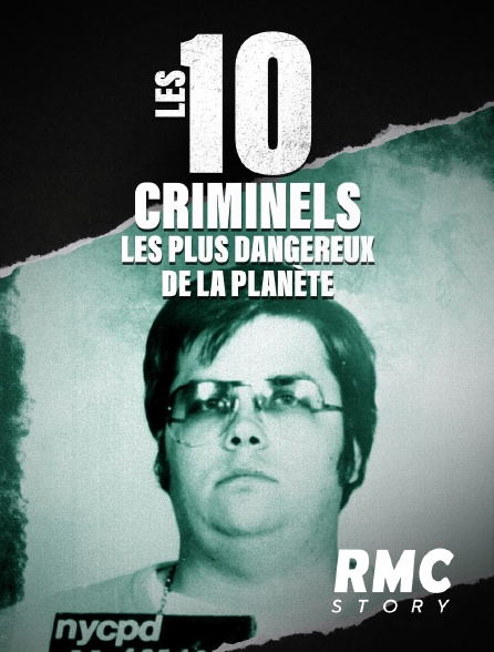 RMC Story - Les 10 criminels les plus dangereux de la planète