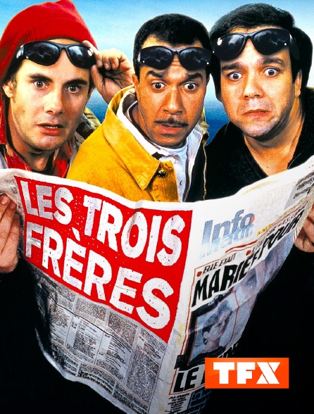 TFX - Les trois frères