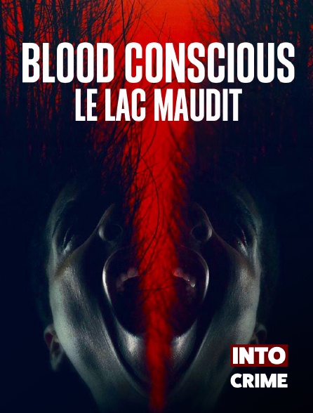 Into Crime - Blood conscious : le lac maudit