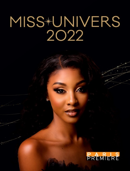Paris Première - Miss Univers 2022