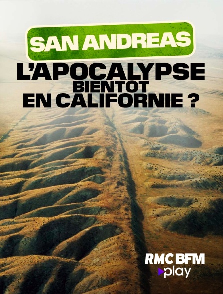 RMC BFM Play - San Andreas : l'apocalypse bientôt en Californie ?