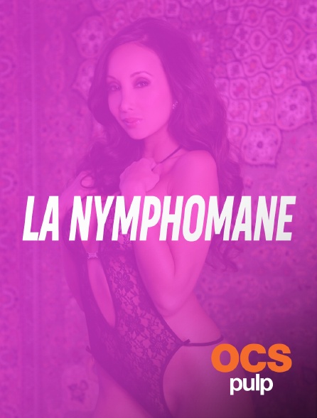 OCS Pulp - La nymphomane