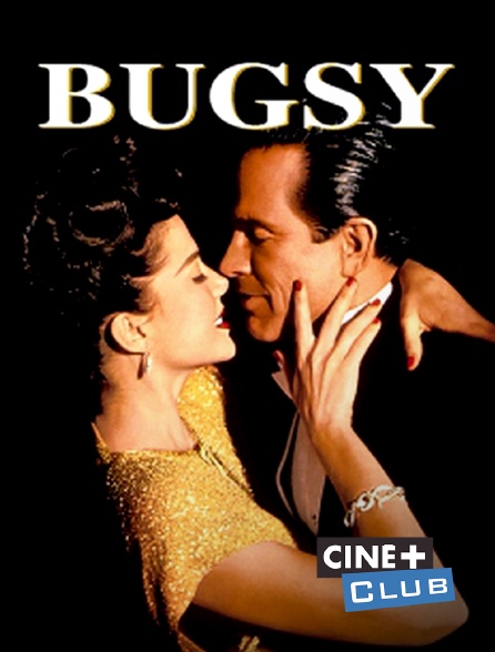 Ciné+ Club - Bugsy