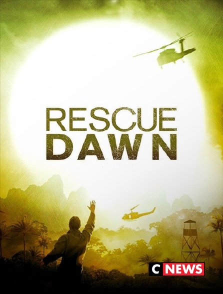 CNEWS - Rescue Dawn