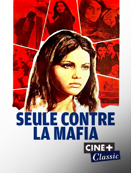 Ciné+ Classic - Seule contre la mafia