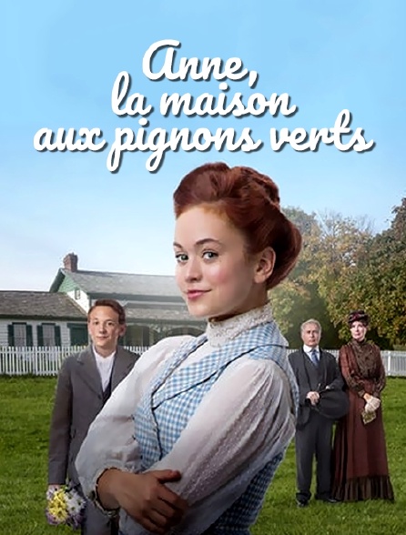 Anne, la maison aux pignons verts