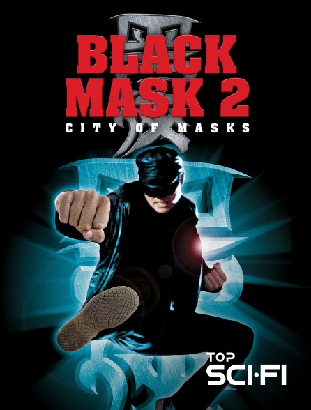 Top Sci Fi - Black Mask 2 : City of Masks