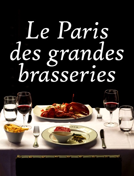 Le Paris des grandes brasseries