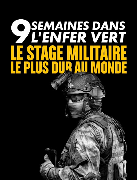 9 semaines dans l'enfer vert : le stage militaire le plus dur au monde