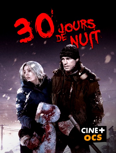 CINÉ Cinéma - 30 Jours de nuit en replay