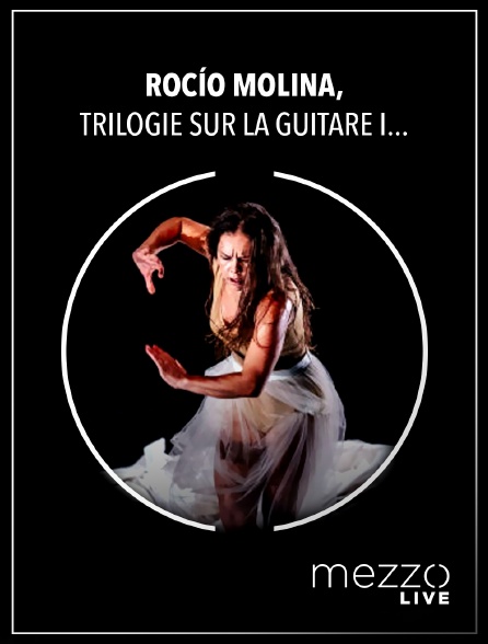 Mezzo Live HD - Rocío Molina, Trilogie sur la guitare I : Inicio (Uno)