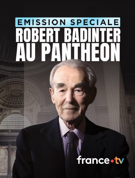 france.tv - Emission spéciale : Robert Badinter au Panthéon