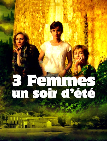 Trois femmes un soir d'été