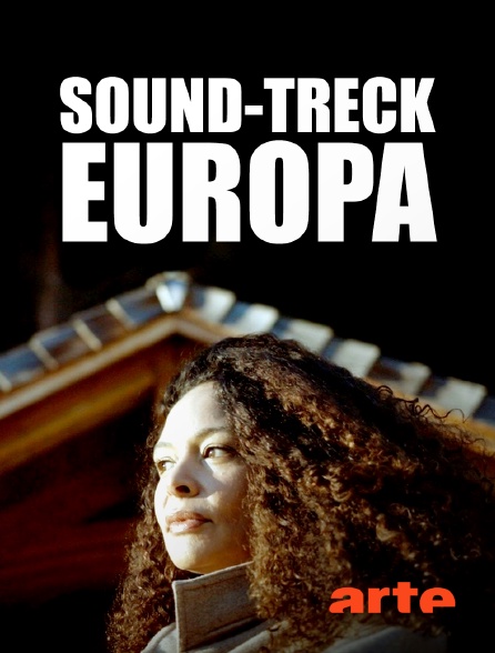 Arte - Sound-Treck Europa