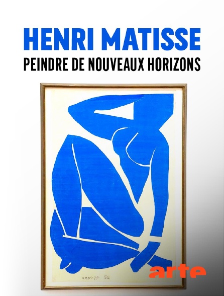 Arte - Henri Matisse : Peindre de nouveaux horizons