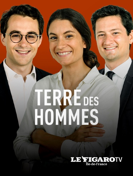 Le Figaro TV Île-de-France - Terre des Hommes