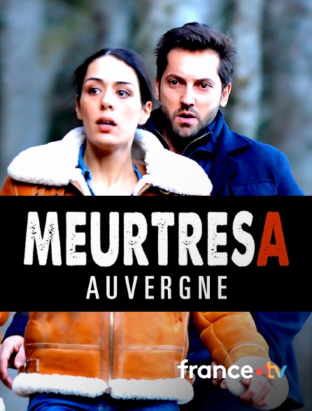 france.tv - Meurtres en Auvergne