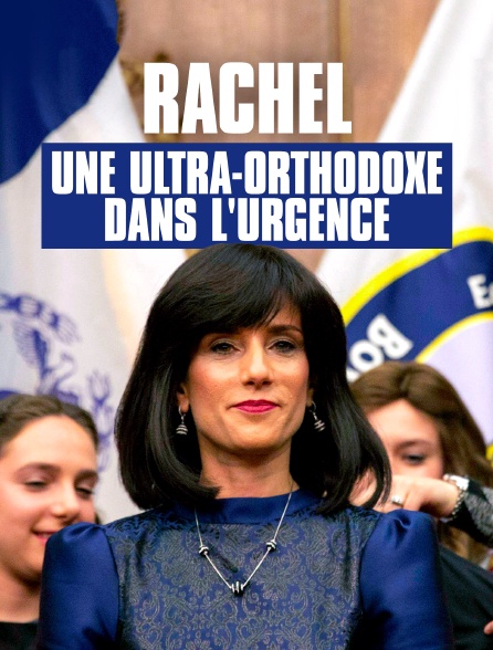 Rachel, une ultra-orthodoxe dans l'urgence