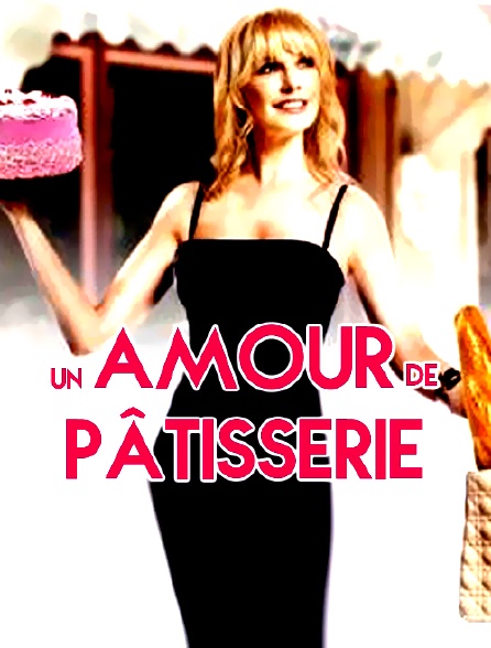 Un amour de pâtisserie