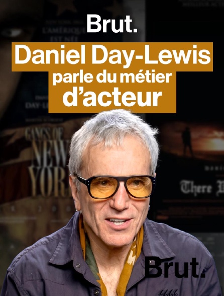 Brut - Daniel Day-Lewis, l'acteur aux 3 Oscars (There will be blood, Lincoln, My left foot) en replay