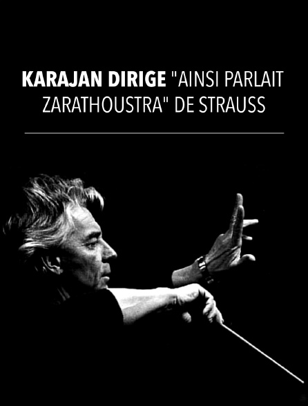 Karajan dirige "Ainsi parlait Zarathoustra" de Strauss