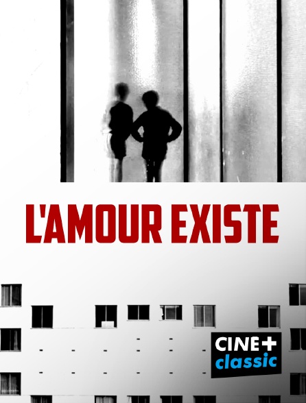 CINE+ Classic - L'amour existe