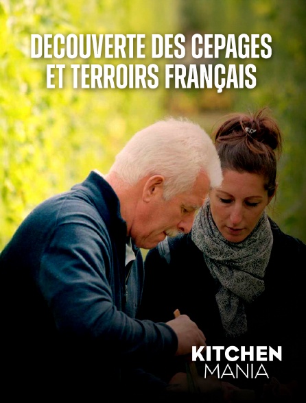 KITCHEN MANIA - Découverte des cépages et terroirs français