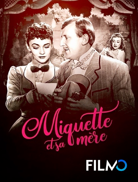 FilmoTV - Miquette et sa mère