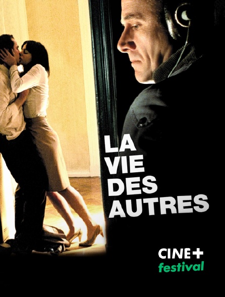 CINE+ Festival - La vie des autres