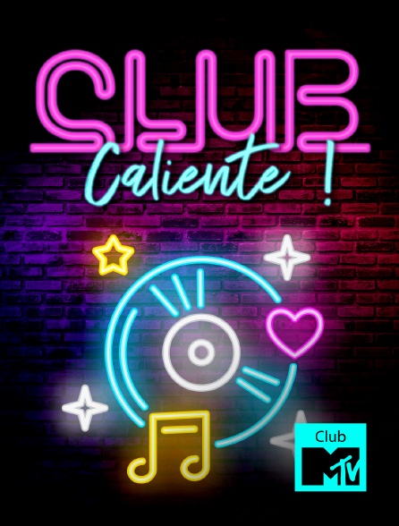 Club MTV - Club Caliente!