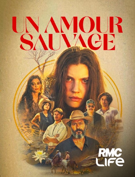 RMC Life - Un amour sauvage