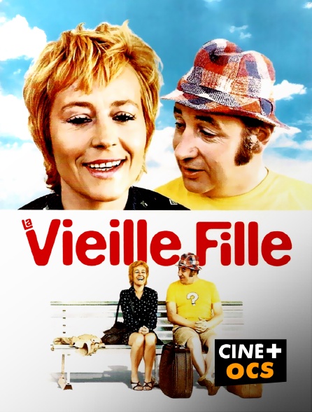 CINÉ Cinéma - La vieille fille