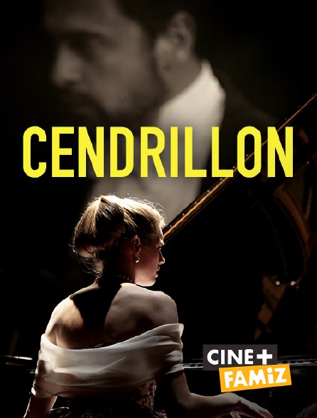 Ciné+ Famiz - Cendrillon