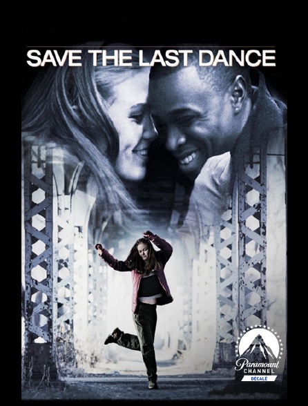 Paramount Channel Décalé - Save the Last Dance
