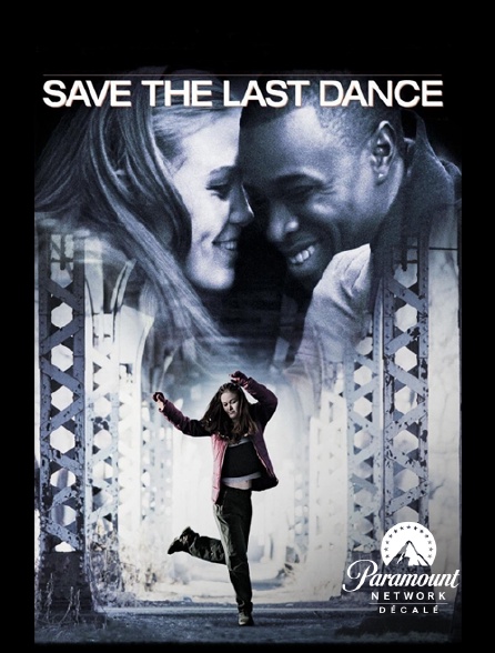 Paramount Network Décalé - Save the Last Dance
