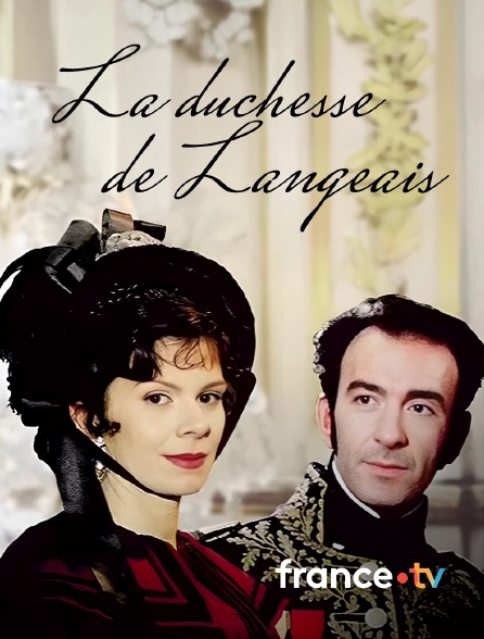 france.tv - La duchesse de Langeais